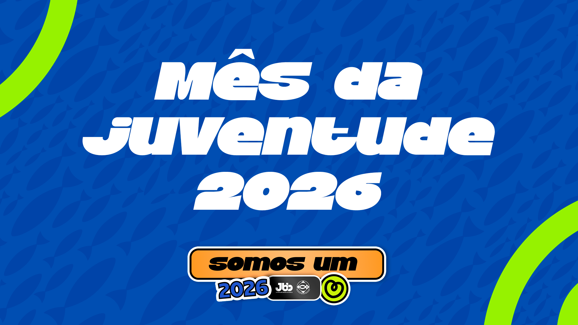 Mês da Juventude – 2026